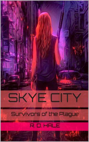 [Sky City: The Rise of an Orphan 01] • Skye City · Survivors of the Plague (The Darkness of Emmi Book 2)